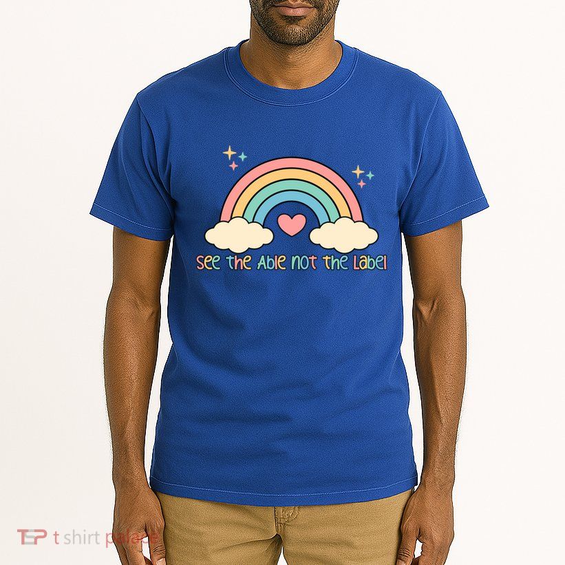 See the able not the lablel Autism Awareness Tall T-Shirt