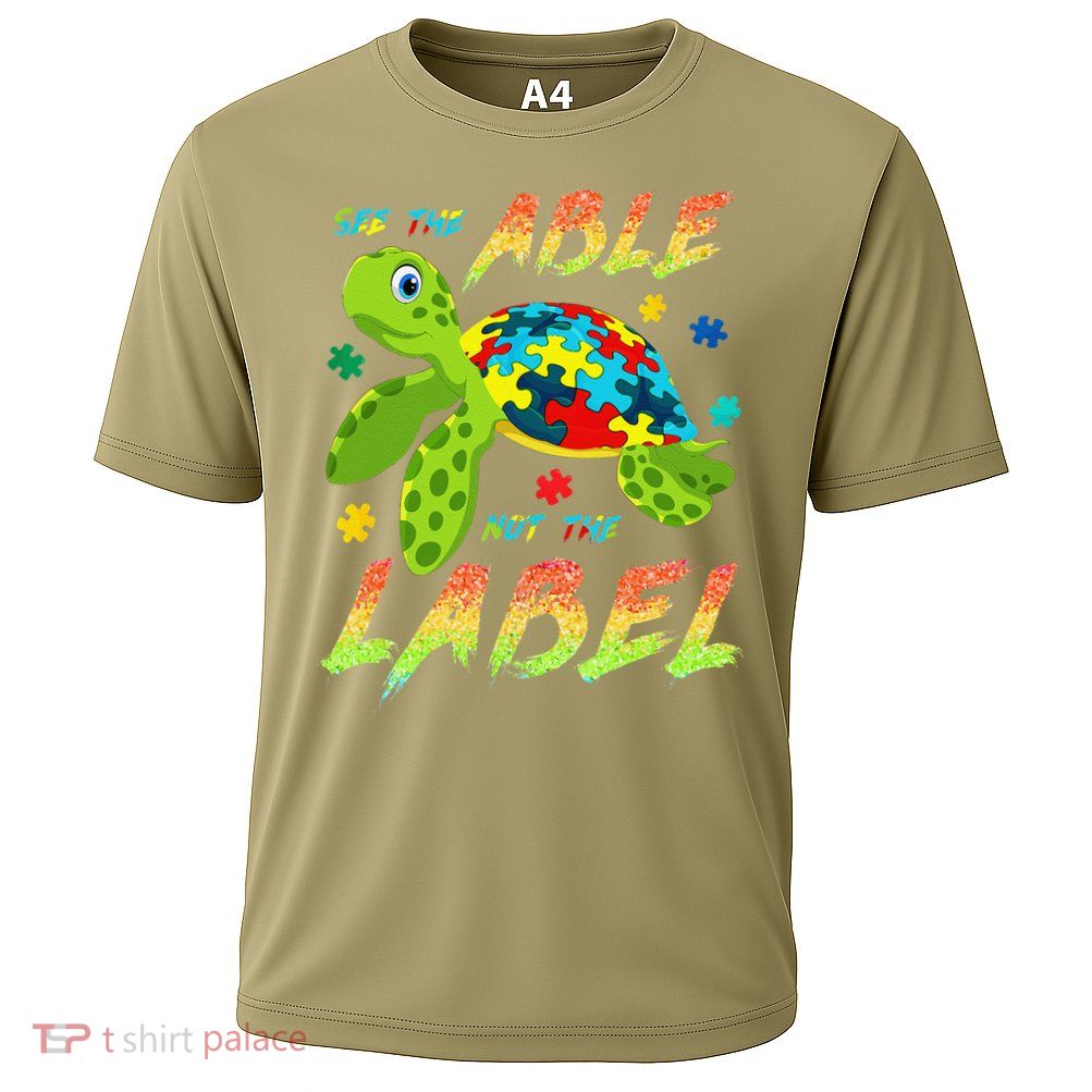 See The Able Not Label Autism Awareness Funny Turtle Cooling Performance Crew T-Shirt