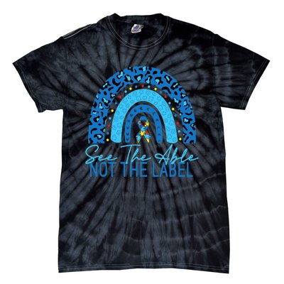 See The Able Not The Label Autism Awareness Puzzle rainbow Tie-Dye T-Shirt