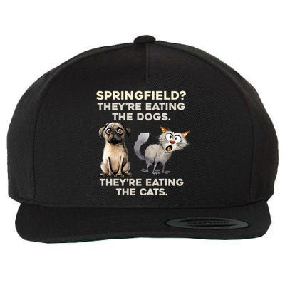 Springfield They Are Eating Dogs They Are Eating The Cats Wool Snapback Cap