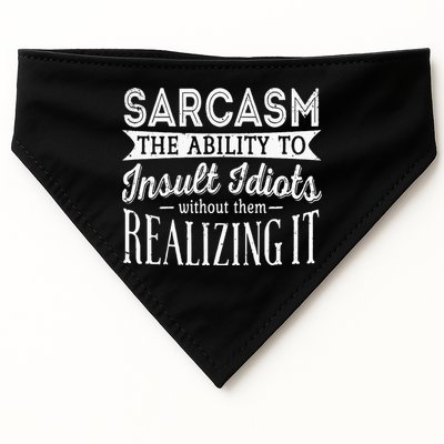 Sarcasm The Ability To Insult Idiots Without Funny USA-Made Doggie Bandana