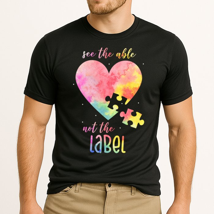 See The Able Not The Label Colorful Autism Puzzle Heart Performance Shirt