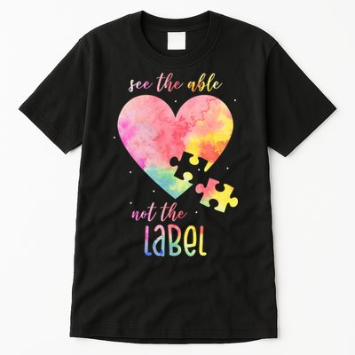 See The Able Not The Label Colorful Autism Puzzle Heart Tall T-Shirt