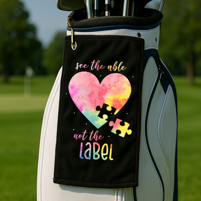 See The Able Not The Label Colorful Autism Puzzle Heart Golf Towel
