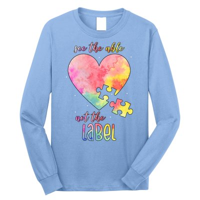 See The Able Not The Label Colorful Autism Puzzle Heart Long Sleeve Shirt