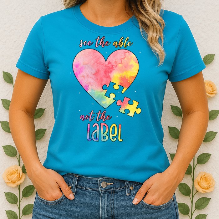 See The Able Not The Label Colorful Autism Puzzle Heart Womens T-Shirt