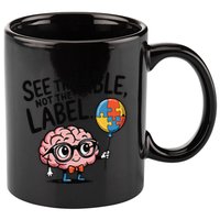 See The Able Not The Label Cute Science Nerd Proud Autism 11oz C Handle Ceramic Mug