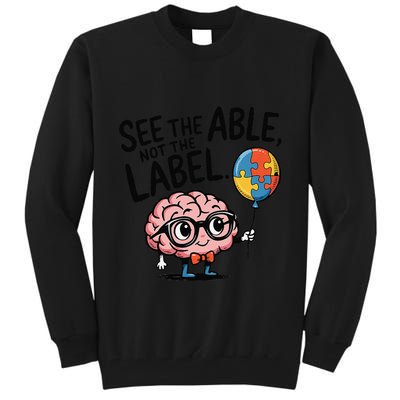 See The Able Not The Label Cute Science Nerd Proud Autism Tall Sweatshirt