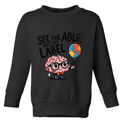 See The Able Not The Label Cute Science Nerd Proud Autism Toddler Sweatshirt