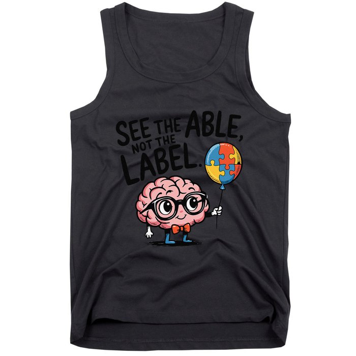 See The Able Not The Label Cute Science Nerd Proud Autism Tank Top