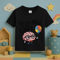 See The Able Not The Label Cute Science Nerd Proud Autism Toddler T-Shirt