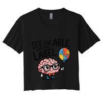 See The Able Not The Label Cute Science Nerd Proud Autism Crop Top
