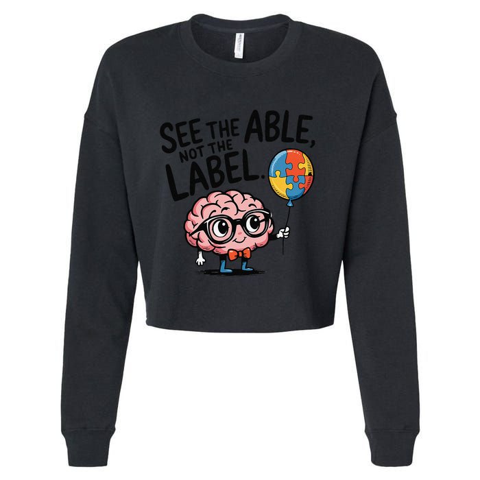 See The Able Not The Label Cute Science Nerd Proud Autism Cropped Pullover Crew