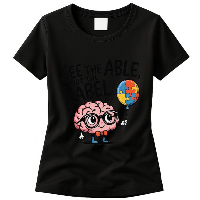 See The Able Not The Label Cute Science Nerd Proud Autism Womens T-Shirt