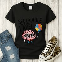 See The Able Not The Label Cute Science Nerd Proud Autism Womens T-Shirt