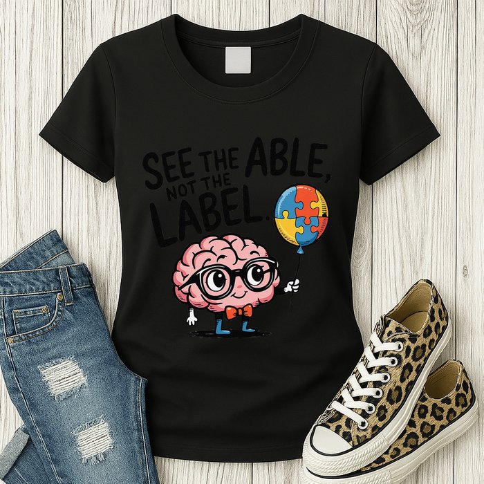 See The Able Not The Label Cute Science Nerd Proud Autism Womens T-Shirt