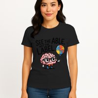 See The Able Not The Label Cute Science Nerd Proud Autism Womens T-Shirt