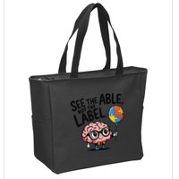 See The Able Not The Label Cute Science Nerd Proud Autism Zip Tote Bag