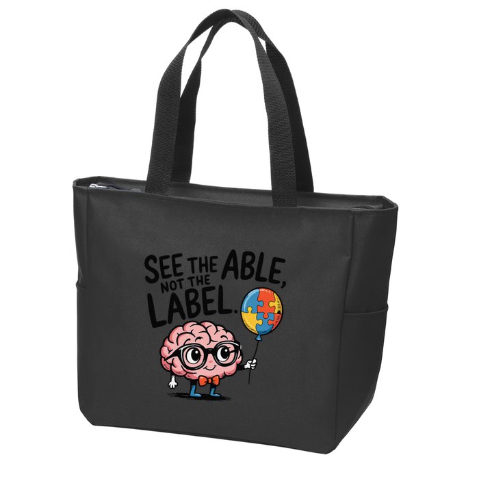See The Able Not The Label Cute Science Nerd Proud Autism Zip Tote Bag
