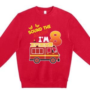 Sound The Alarm IM 8th Birthday Boy Fire Truck Premium Crewneck Sweatshirt