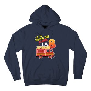 Sound The Alarm IM 8th Birthday Boy Fire Truck Hoodie