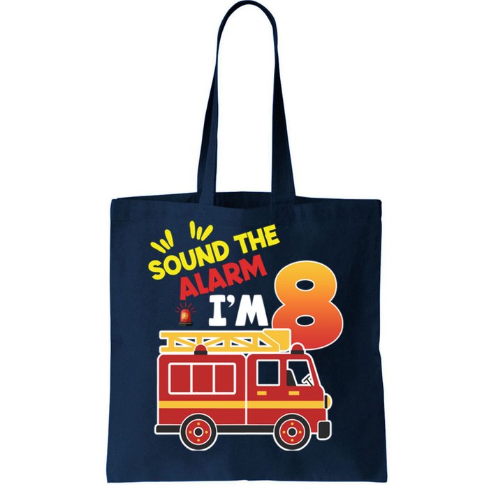 Sound The Alarm IM 8th Birthday Boy Fire Truck Tote Bag