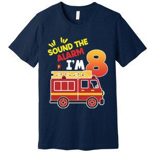 Sound The Alarm IM 8th Birthday Boy Fire Truck Premium T-Shirt