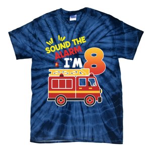 Sound The Alarm IM 8th Birthday Boy Fire Truck Tie-Dye T-Shirt