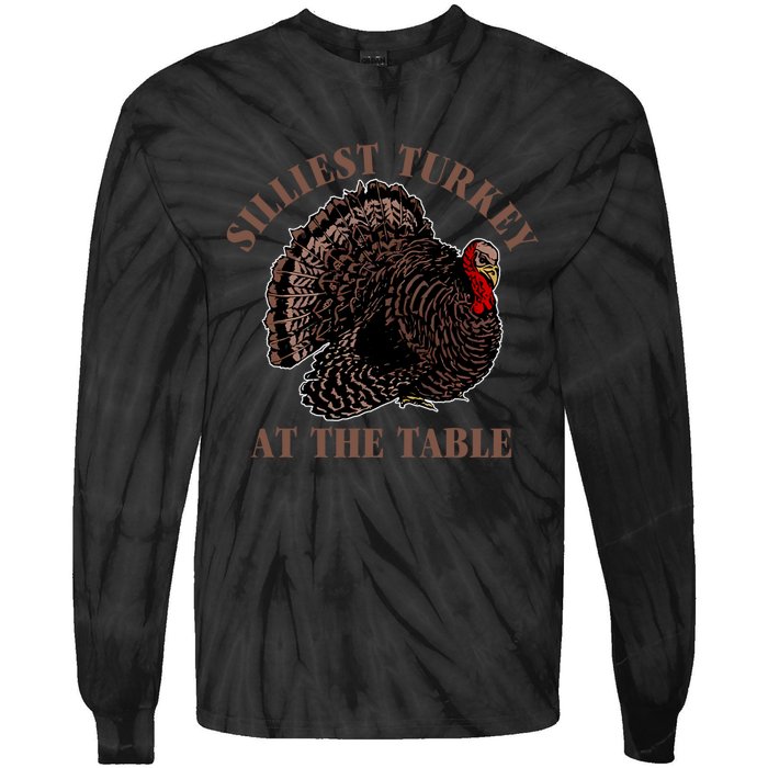 Silliest Turkey At The Table Tie-Dye Long Sleeve Shirt