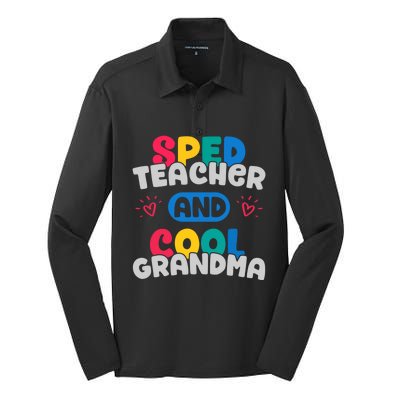 Sped Teacher And Cool Grandma Special Education Teacher Great Gift Silk Touch Performance Long Sleeve Polo