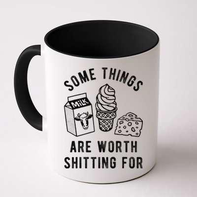 Some Thing Are Worth Shitting For Milk Ice Cream Chesse Food Mug
