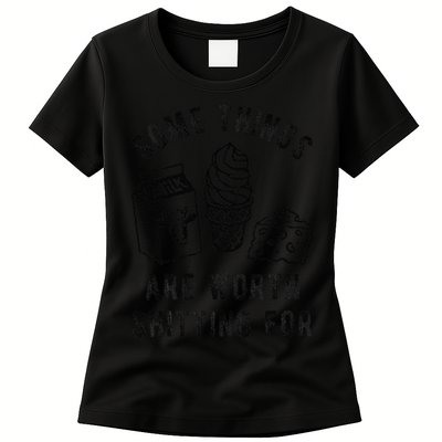 Some Thing Are Worth Shitting For Milk Ice Cream Chesse Food Womens T-Shirt