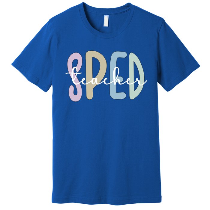 Sped Teacher Appreciation Special Education Teacher Gift Premium T-Shirt