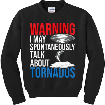 Spontaneously Talk About Tornados Hurricane Chaser Kids Sweatshirt