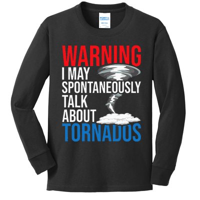 Spontaneously Talk About Tornados Hurricane Chaser Kids Long Sleeve Shirt