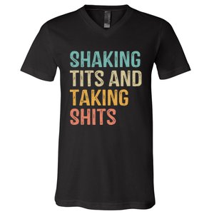 Shaking Tits And Taking Hits Shakin Tits V-Neck T-Shirt