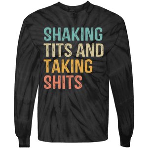 Shaking Tits And Taking Hits Shakin Tits Tie-Dye Long Sleeve Shirt