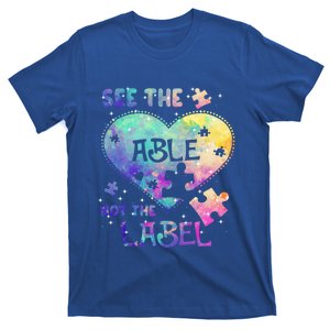 See The Able Not The Label Autism Awareness Month Great Gift T-Shirt