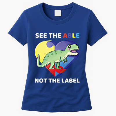 See The Able Not The Label Autism Awareness Trex Dinosaur Gift Womens T-Shirt
