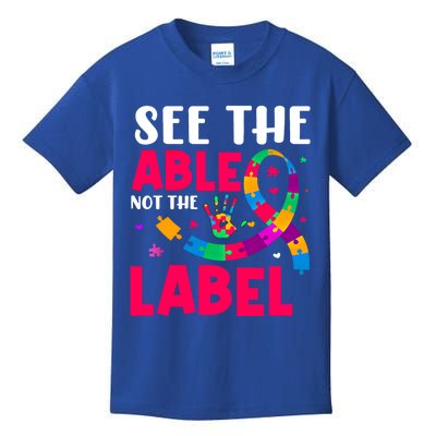 See The Able Not The Label Autism Awareness Great Gift Kids T-Shirt