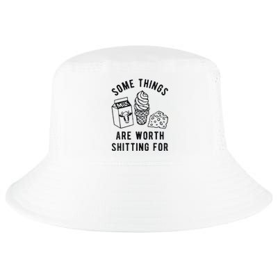 Some Things Are Worth Shitting Cool Comfort Performance Bucket Hat