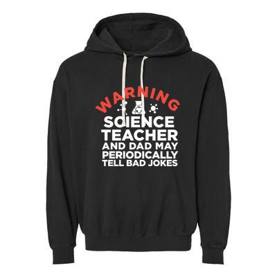 Science Teacher And Dad Periodically Tell Bad Jokes Gift Garment-Dyed Fleece Hoodie