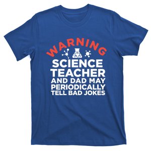 Science Teacher And Dad Periodically Tell Bad Jokes Gift T-Shirt