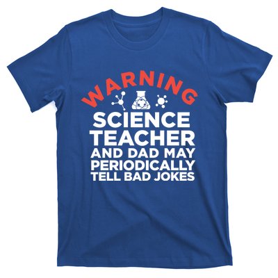 Science Teacher And Dad Periodically Tell Bad Jokes Gift T-Shirt