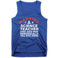 Science Teacher And Dad Periodically Tell Bad Jokes Gift Tank Top