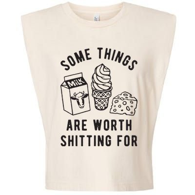 Some Things Are Worth Shitting For Garment-Dyed Women's Muscle Tee