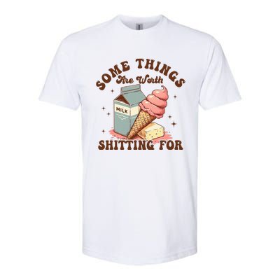 Some Things Are Worth Shitting For Softstyle® CVC T-Shirt