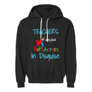 School Teachers Are Superheroes Distressed Design Garment-Dyed Fleece Hoodie