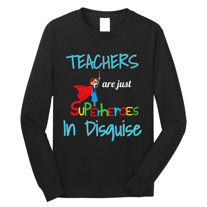 School Teachers Are Superheroes Distressed Design Long Sleeve Shirt