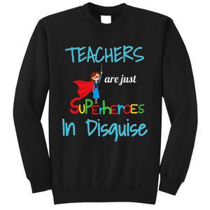 School Teachers Are Superheroes Distressed Design Tall Sweatshirt